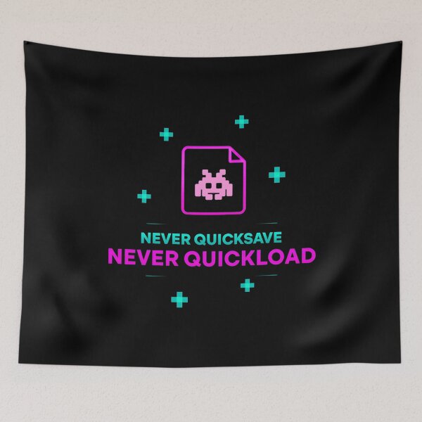 Item preview, Never Quicksave Never Quickload – Retro Gaming Quote Design designed and sold by PHRASEandSTYLE.