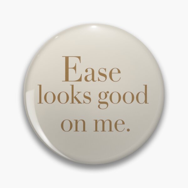 Item preview, Ease Looks Good on Me – Calm Minimal Quote Design designed and sold by Irene Catchmind.