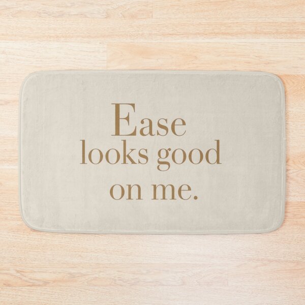 Item preview, Ease Looks Good on Me – Calm Minimal Quote Design designed and sold by Irene Catchmind.