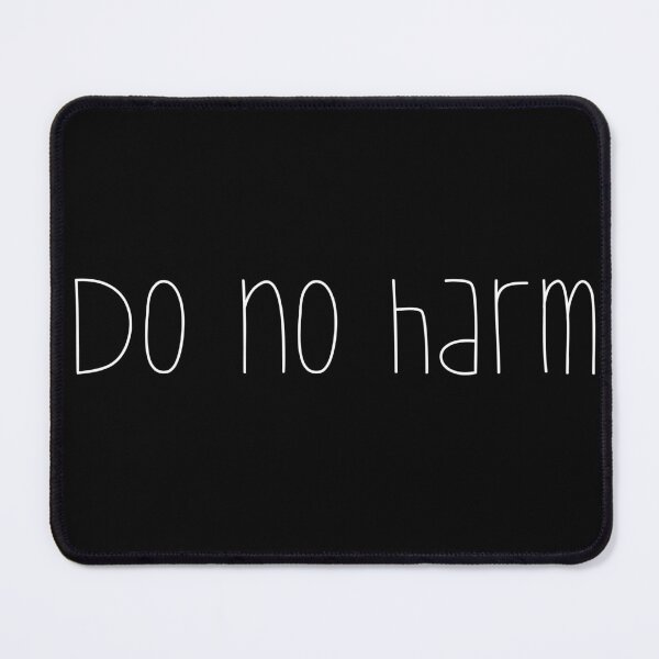 Item preview, Do No Harm designed and sold by PeaceNinja.