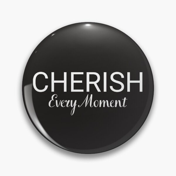 Item preview, Cherish Every Moment – Inspirational Quote Minimalist Typography designed and sold by Uceepeace.