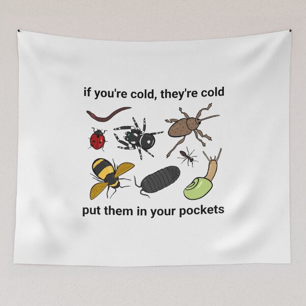 Item preview, If you're cold, they're cold: put bugs in your pockets designed and sold by rornelson.