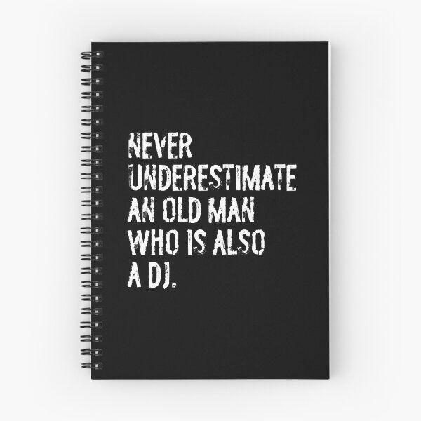 Item preview, Never Underestimate An Old Man Who Is Also A Dj designed and sold by LunaDangelo.