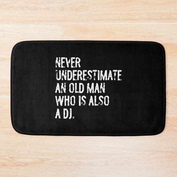 Item preview, Never Underestimate An Old Man Who Is Also A Dj designed and sold by LunaDangelo.