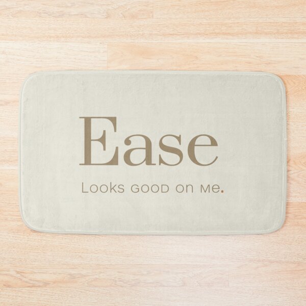 Item preview, Ease Looks Good on Me – Calm Minimal Quote Design designed and sold by Irene Catchmind.