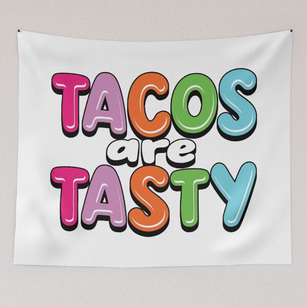 Item preview, Tacos Are Tasty! designed and sold by EEJimenez.
