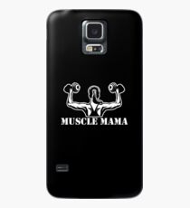 Muscle Mama - Fitness Chic - FIT and PROUD Case/Skin for Samsung Galaxy