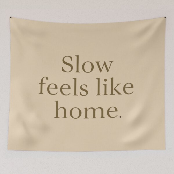 Item preview, Slow Feels Like Home – Scandinavian Calm Quote designed and sold by Irene Catchmind.