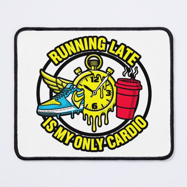 Item preview, Running Late Irony designed and sold by The Style Yard.