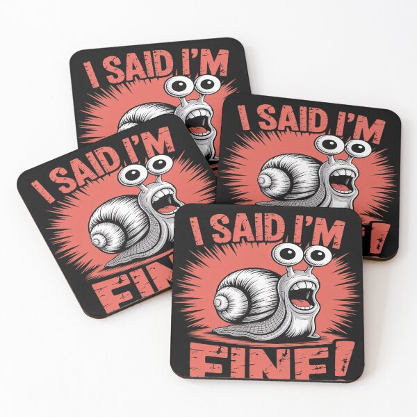 Item preview, Snail I said I'm Fine Hilarious Screaming Angry designed and sold by FluoroWave.