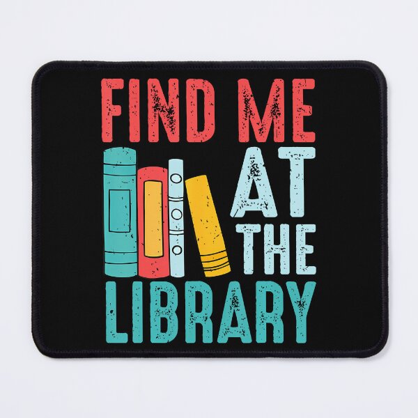 Item preview, Find Me At The Library Librarian Reading Book Lover designed and sold by huftyfnruppe.