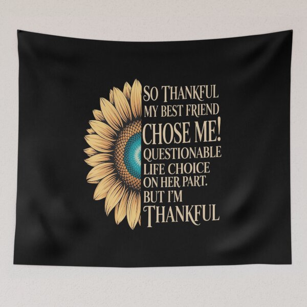 Item preview, So Thankful My Best Friend Chose me Questionable Life Choice designed and sold by Voidbinder.