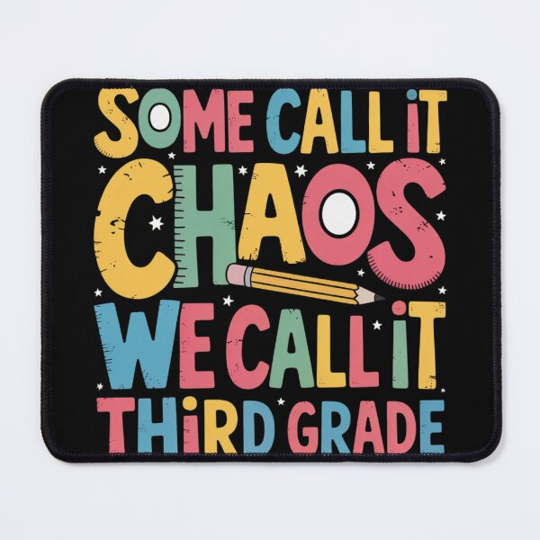 Item preview, Some Call It Chaos We Call It 3rd Grade Third Grade Teacher designed and sold by Voidbinder.