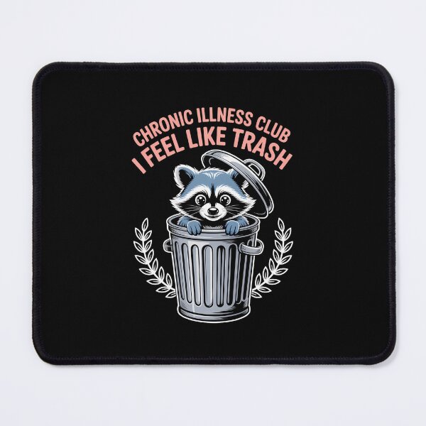 Item preview, Chronic Illness Funny Raccoon designed and sold by lilensgavadur.