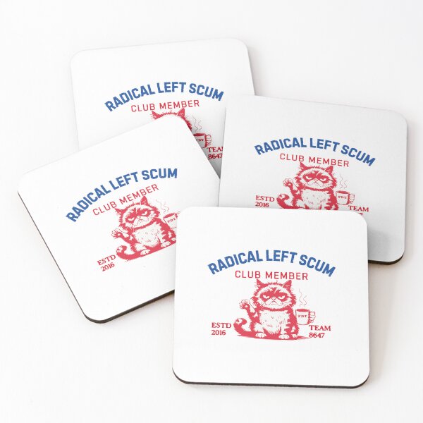 Item preview, Radical Left Scum Club Member Cat Anti-trump Subtle FDT  designed and sold by FmStyleArt.