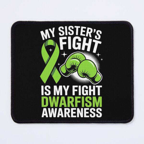 Item preview, Dwarfism Awareness My Sister's Fight Is My Fight designed and sold by RonnasJackson.