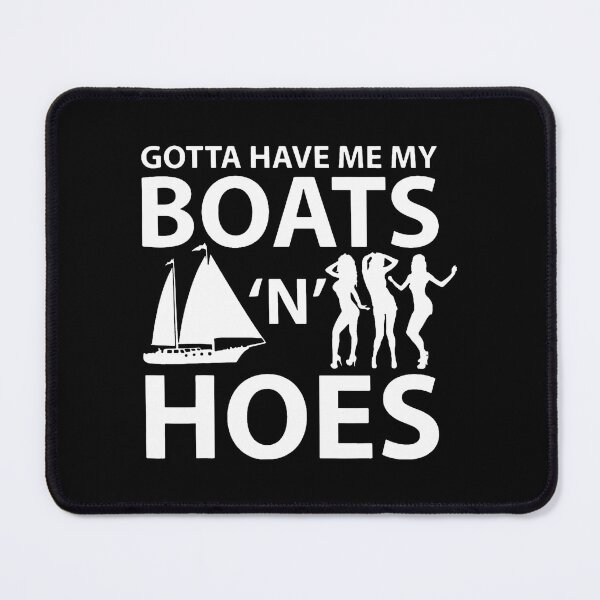 Artikelvorschau, Ich muss mein Boot und meine Nutten haben entworfen und verkauft von huftyfnruppe.