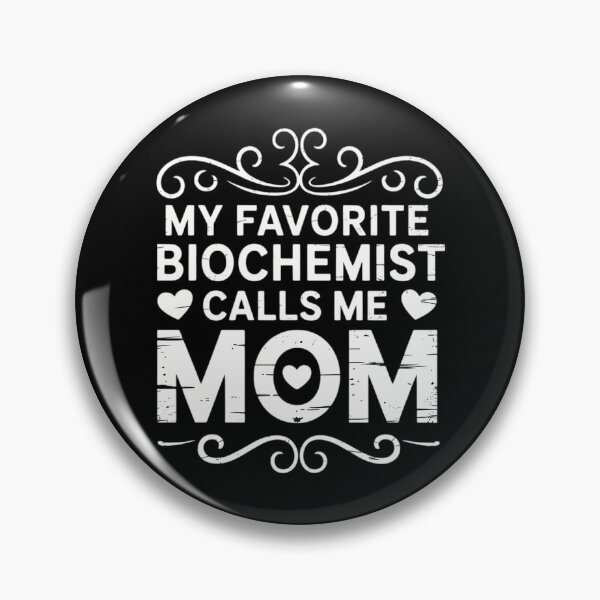 Item preview, My Favorite Biochemist Calls Me Mom Mothers Day Proud Mama designed and sold by CruelShadesSt.