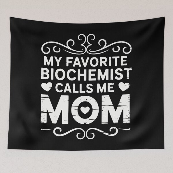 Item preview, My Favorite Biochemist Calls Me Mom Mothers Day Proud Mama designed and sold by CruelShadesSt.