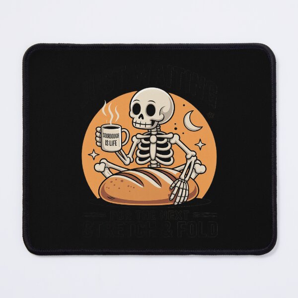 Item preview, Sourdough Halloween Shirt, Skeleton Next Stretch and Fold designed and sold by Shannon Bosley.