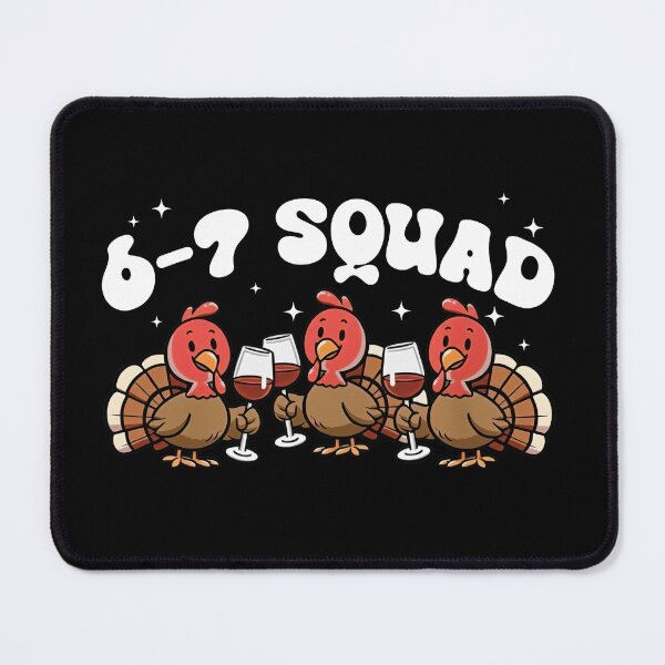Item preview, 6-7 Six Seven Squad Funny Turkey Wine T-Shirt designed and sold by LashondaGreen89.