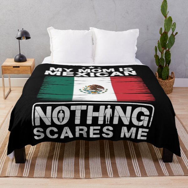 Item preview, My Mom Is Mexican Nothing Scares Me Mexico Mother's Day designed and sold by CruelShadesSt.