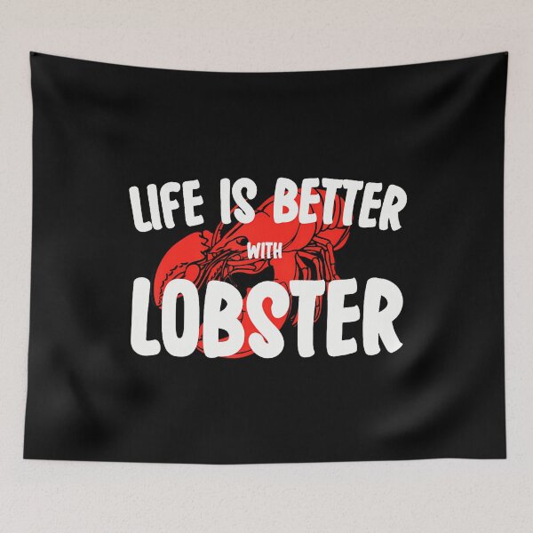 Item preview, Life Is Better With Lobster designed and sold by hattazillsu.