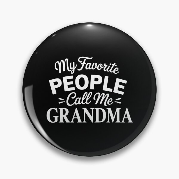 Item preview, My Favorite People Call Me Grandma - Grandmom Mother's Day designed and sold by CruelShadesSt.