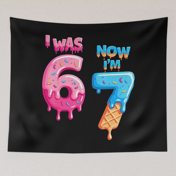 Item preview, 7 Year Old Birthday I Was 6 Now I'M 7 67 Funny For designed and sold by knjisapueyesq.