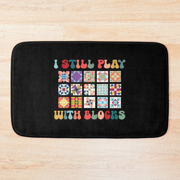 Item preview, Funny Quilting I Still Play With Blocks Quilt designed and sold by oglesum.