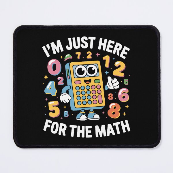 Item preview, Im Just Here For The Math - Funny Calculator designed and sold by oglesum.