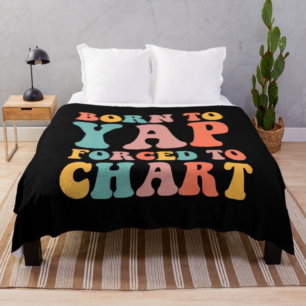 Item preview, Born To Yap Forced To Chart Funny Groovy designed and sold by kowaldtlbung.