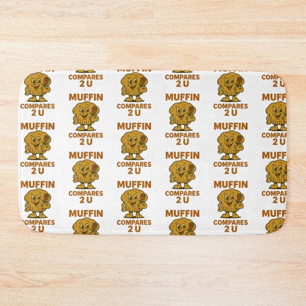 Item preview, Muffin Compares 2 U Cute Pun Design designed and sold by LaughLab Apparel.