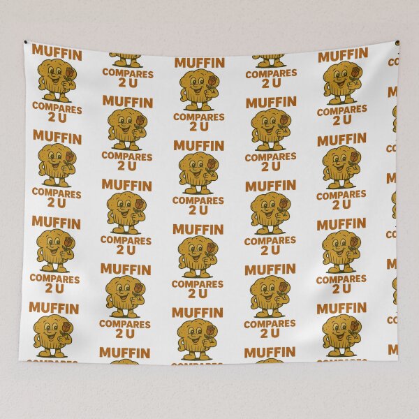 Item preview, Muffin Compares 2 U Cute Pun Design designed and sold by LaughLab Apparel.