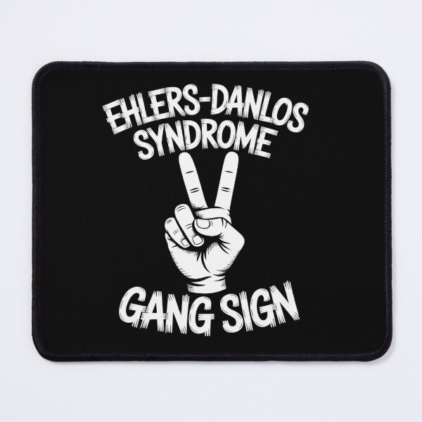 Item preview, Danlos Syndrome Gang Sign EDS and HSD Awareness Month designed and sold by KonopikaaArt.