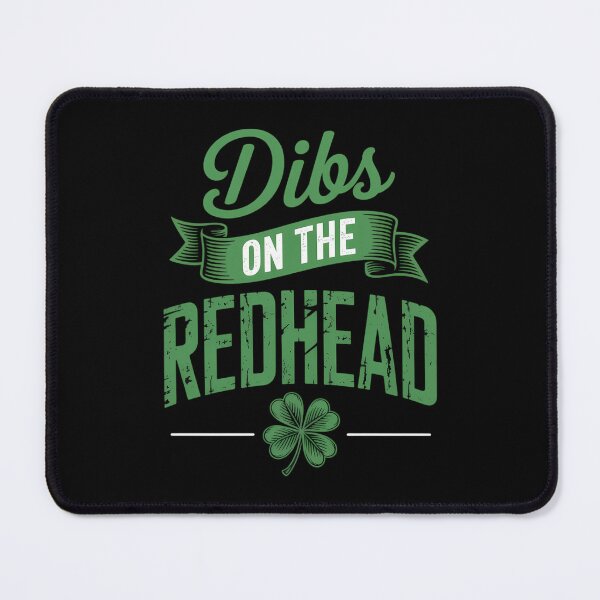 Item preview, dibs on The Redhead for St Patricks Day Party designed and sold by IdunayaStore.