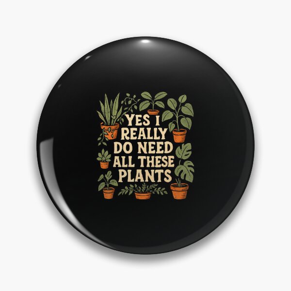 Item preview, Yes I Really Do Need All These Plants Garden Lover Gardener designed and sold by malhanasbih.