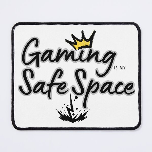 Item preview, Gaming Is My Safe Space Gamer Quote Design designed and sold by ArtzyAyb.