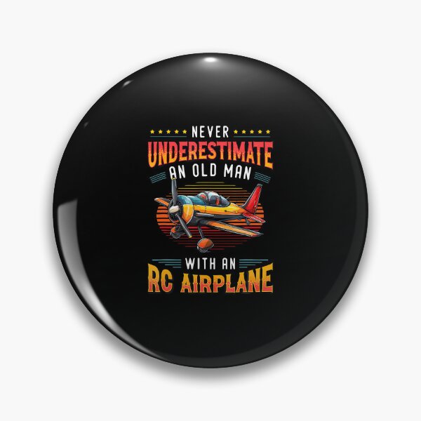 Item preview, Rc Pilot Never Underestimate An Old Man With An Rc Airplane designed and sold by malhanasbih.