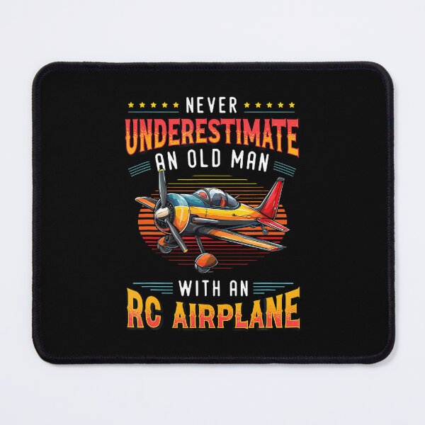 Item preview, Rc Pilot Never Underestimate An Old Man With An Rc Airplane designed and sold by malhanasbih.