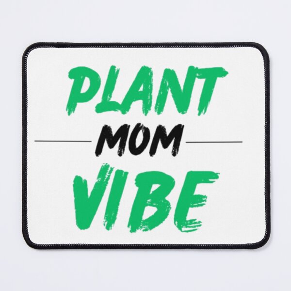 Item preview, Plant Mom Vibe - Cute Plant Lady Quote designed and sold by Haevora.
