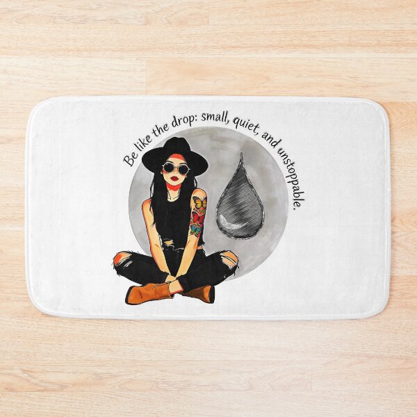 Item preview, Be Like The Drop - Small Quiet Unstoppable Motivational Girl Art designed and sold by Hen-C-Art.