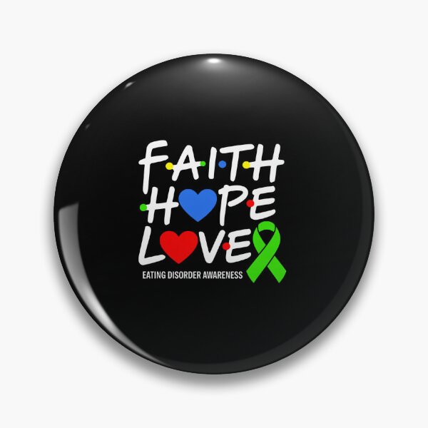 Item preview, Faith Hope Love Eating Disorder Awareness designed and sold by SIGORDESIGN.