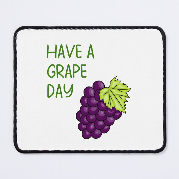 Item preview, Have a Grape Day designed and sold by CocoBell Official.