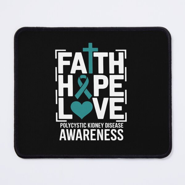 Item preview, Faith Hope Love Polycystic Kidney Disease designed and sold by SIGORDESIGN.