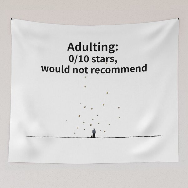 Item preview, Adulting: 0/10 Stars - Would Not Recommend designed and sold by casualnature.