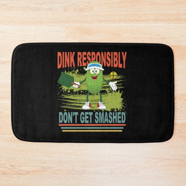 Item preview, Dink Responsibly Don’t Get Smashed designed and sold by ganzanvucicaz.