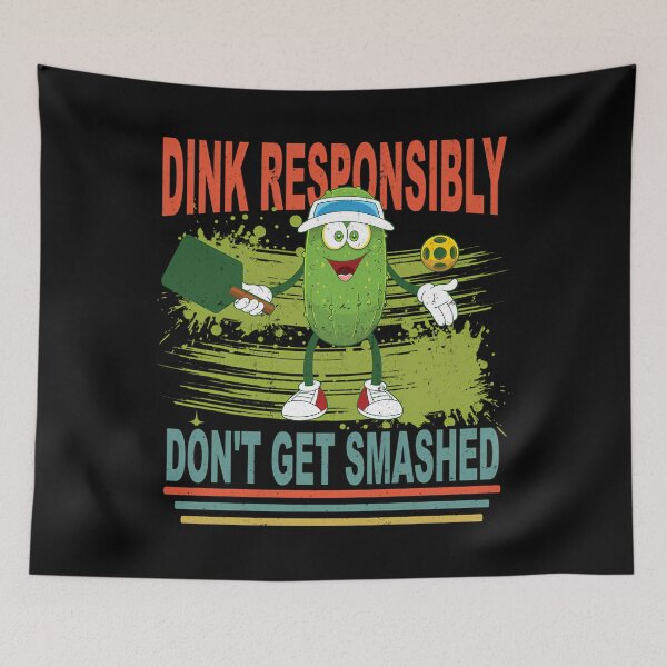 Item preview, Dink Responsibly Don’t Get Smashed designed and sold by ganzanvucicaz.