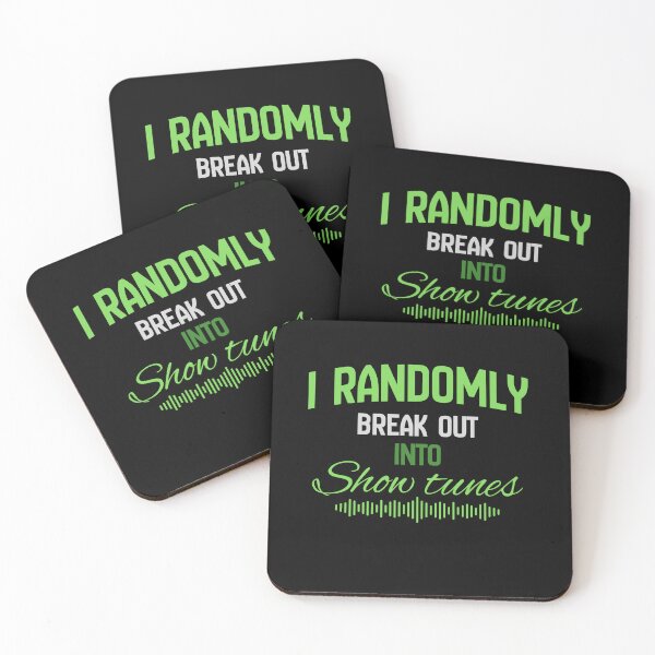 Item preview, "I randomly break out into show tunes" green designed and sold by Chris-graphics-art.