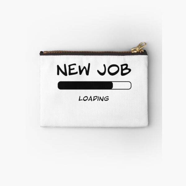 Item preview, New job? designed and sold by TheSoftStatic.